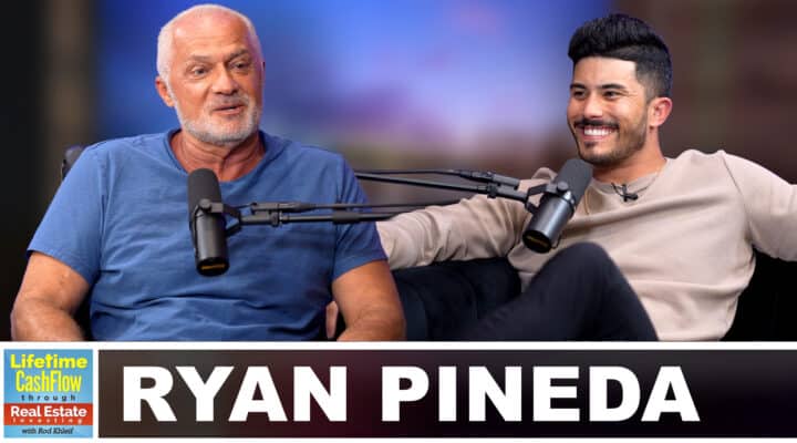 Ryan Pineda on Rod Khleifs Lifetime Cashflow Through Real Estate Investing podcast.