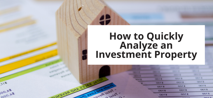 Image that says 'how to quickly analyze an investment property.'