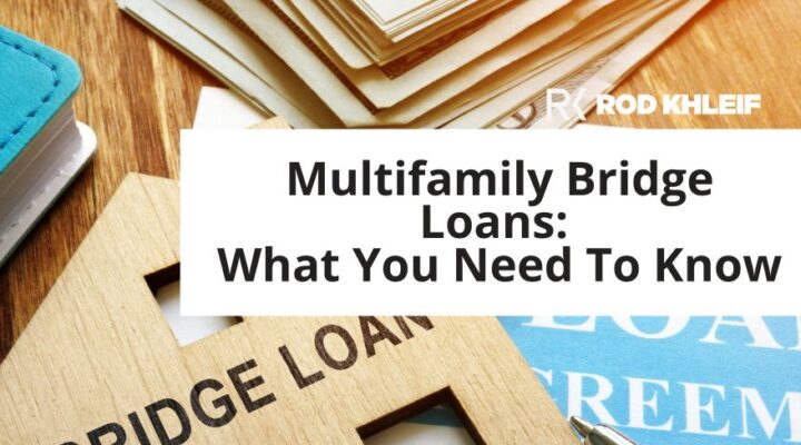 Image that says multifamily bridge loans: what you need to know