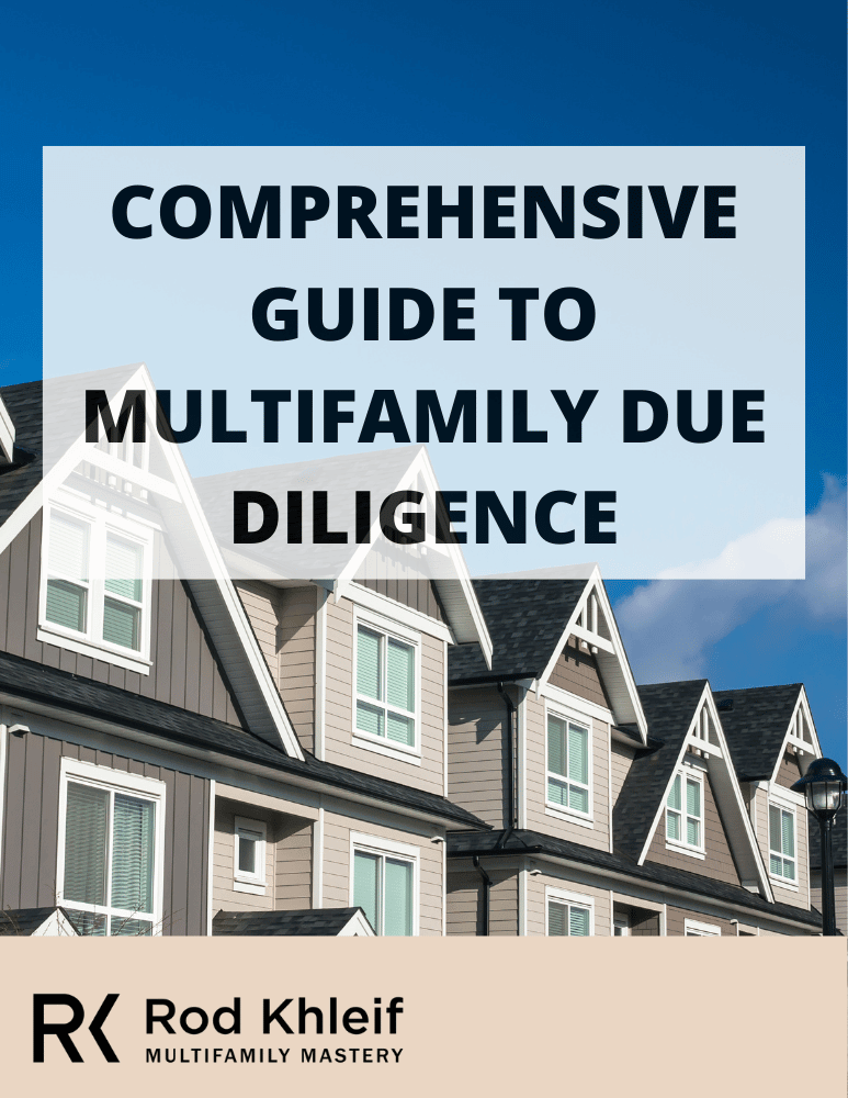 Book cover of a comprehensive guide to multifamily due diligence by Rod Khleif.