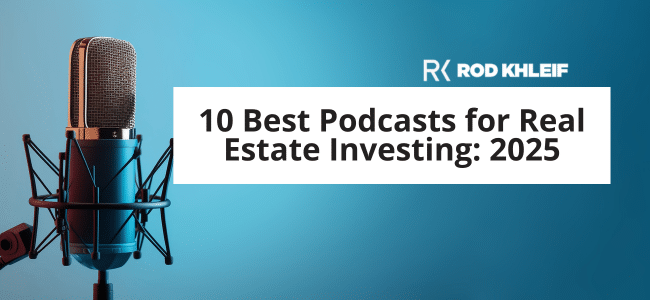Image of podcast mic with text over that says "10 Best Podcasts for Real Estate Investing 2025"
