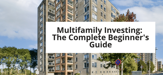Image of an apartment that says Multifamily Investing: The Complete Beginner's Guide