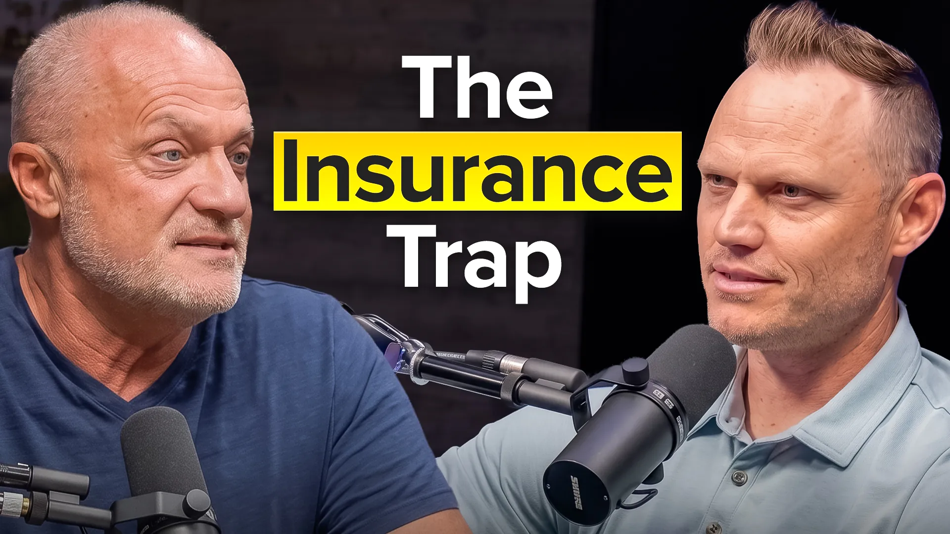 Two men in a podcast studio speak into large microphones, with the title 'The Insurance Trap' on a yellow highlight in the background, suggesting a discussion about insurance.