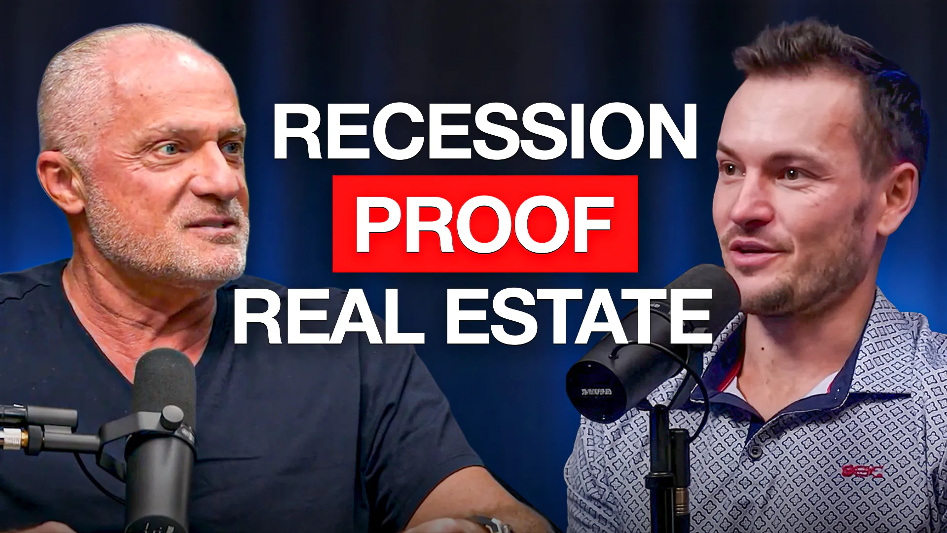 Two men speak into microphones on a podcast set with the bold title 'Recession Proof Real Estate' overlaying the image.
