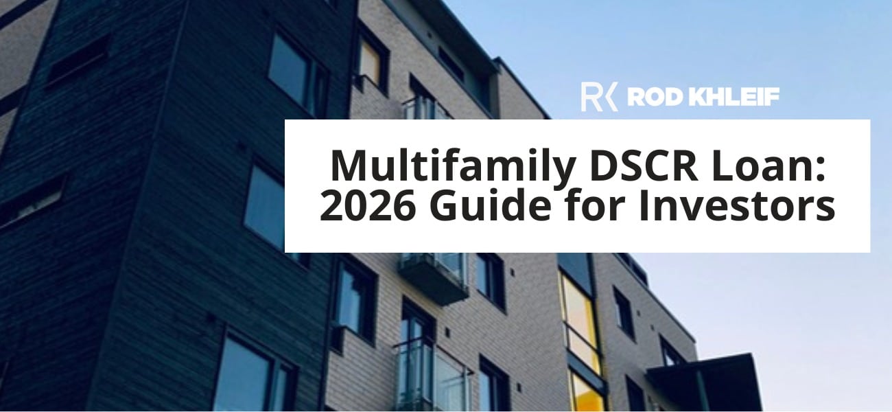 Multifamily DSCR loan featured image showing modern apartment building with 2026 financing overlay by Rod Khleif