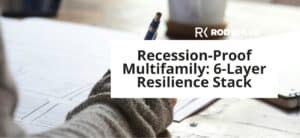 Recession-proof multifamily 6-layer resilience stack featured image by Rod Khleif covering debt, asset class, diversification, operations, and cycle patience