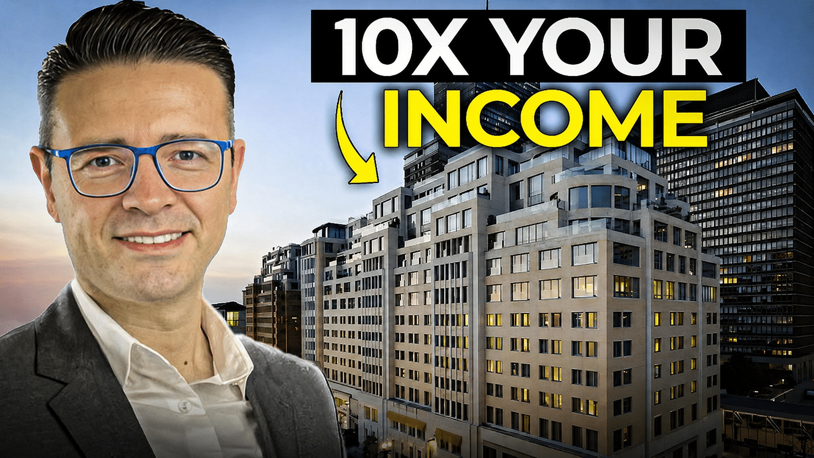 Professional man in a suit with blue glasses beside a city skyline, overlaid with the bold headline '10X YOUR INCOME'—a thumbnail for an income-boosting video/article.