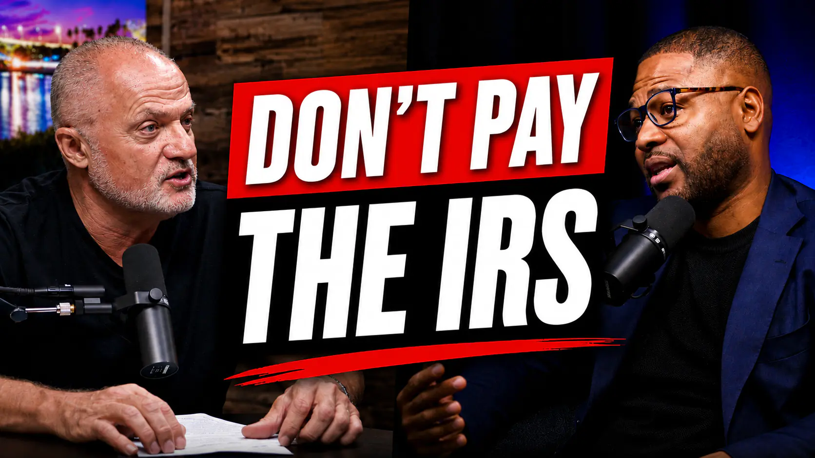 Two men podcasting at microphones with a bold 'DON'T PAY THE IRS' banner between them.