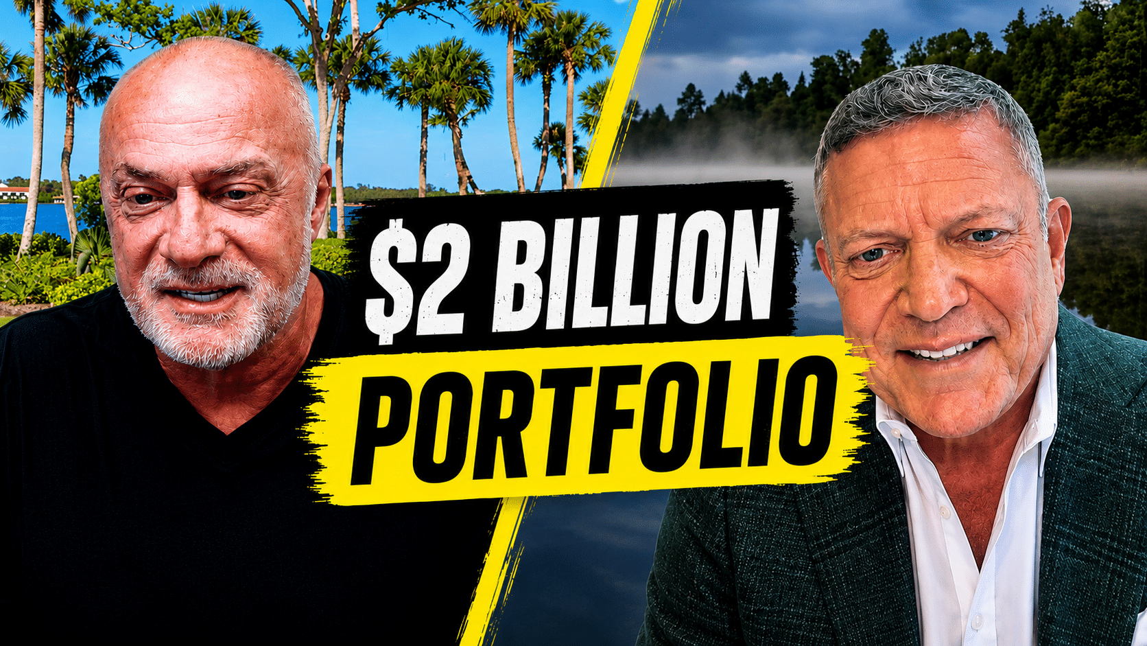 Two smiling men on opposite sides of a bold black-and-yellow banner that reads '$2 BILLION PORTFOLIO'. The tropical backdrop and split-screen layout emphasize a business discussion.