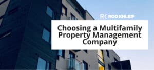 Apartment building representing how to choose a multifamily property management company, with Rod Khleif branding