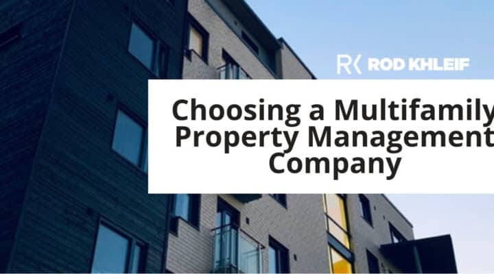 Apartment building representing how to choose a multifamily property management company, with Rod Khleif branding