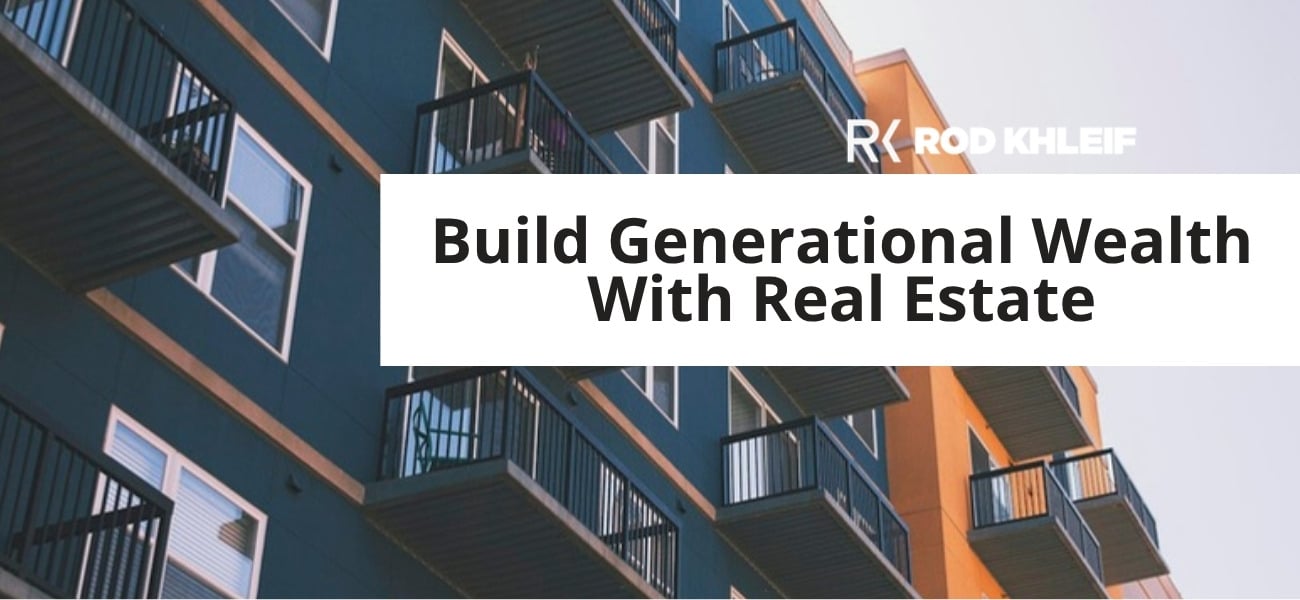 Apartment buildings illustrating how millennials build generational wealth with real estate, with Rod Khleif branding