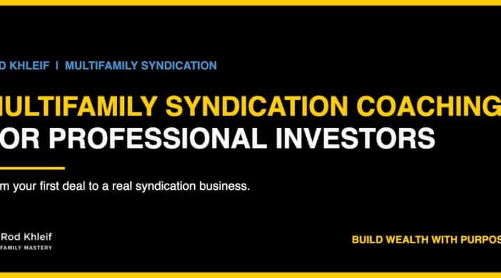 Multifamily syndication coaching for professional investors by Rod Khleif