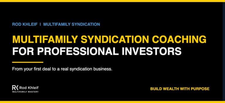 Multifamily syndication coaching for professional investors by Rod Khleif