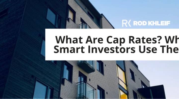 What are cap rates featured image showing a multifamily apartment building, by Rod Khleif