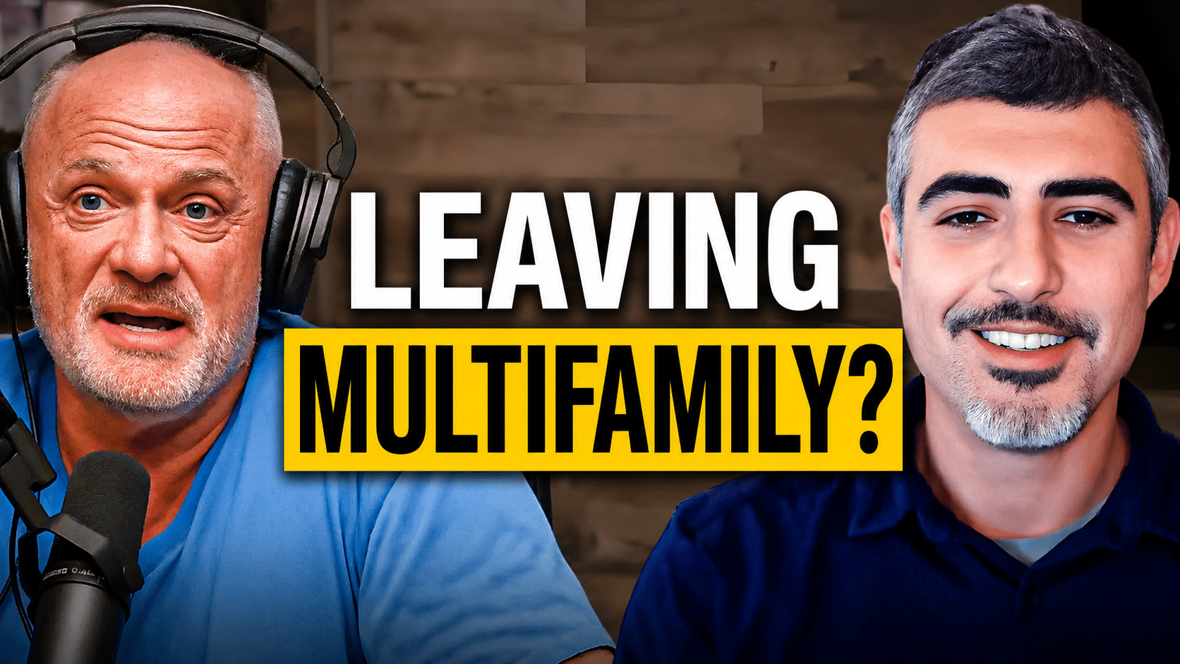 Two men sit side by side in a podcast setup, with bold text reading 'LEAVING MULTIFAMILY?' across a wood background.