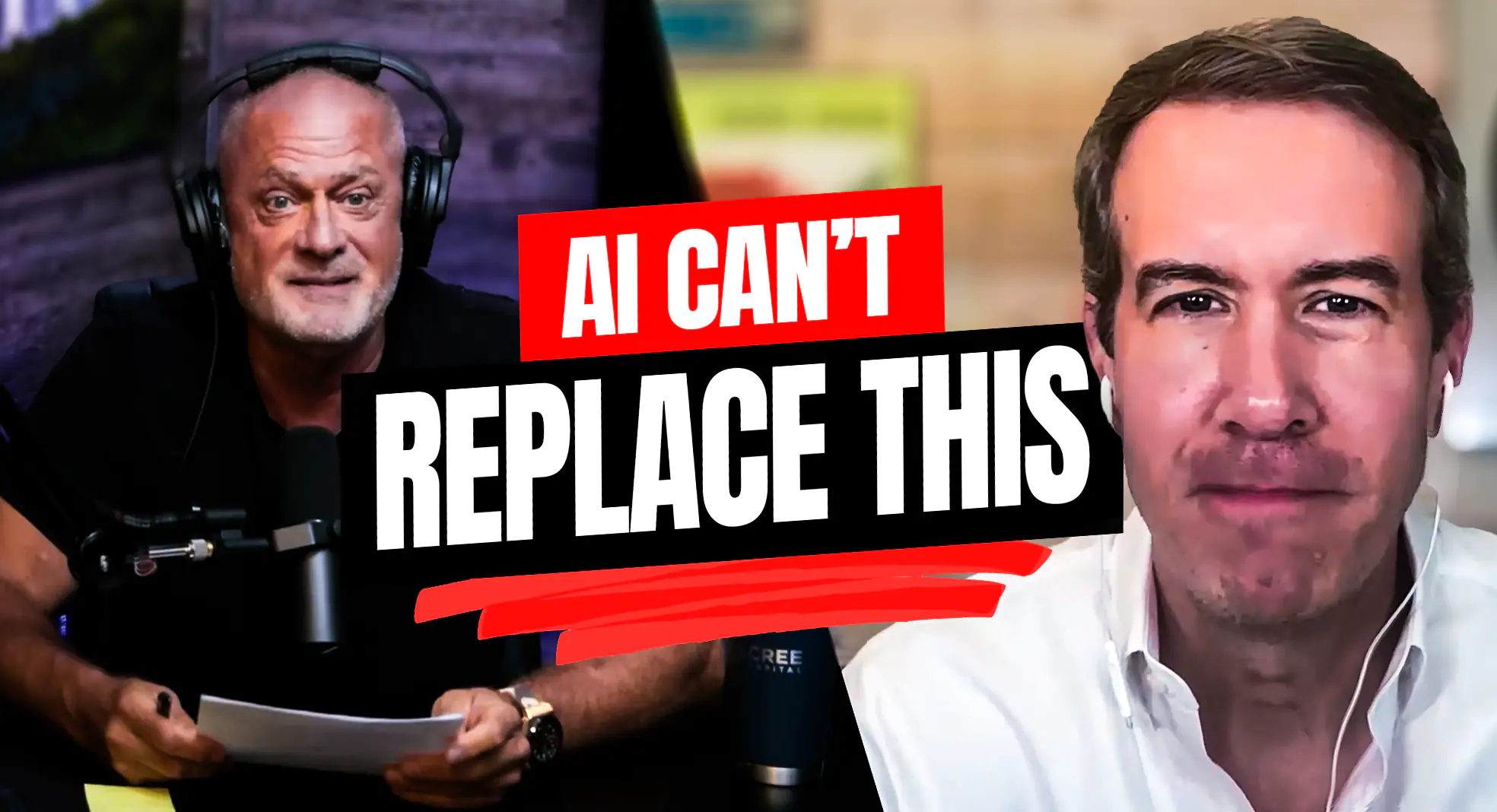 Split-screen thumbnail with two men and bold overlay text: 'AI CAN'T REPLACE THIS' in red and black blocks.