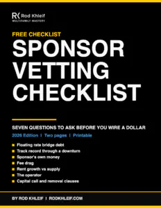 Sponsor Vetting Checklist by Rod Khleif Free Sponsor Vetting Checklist cover, seven questions to ask a multifamily syndication sponsor before investing