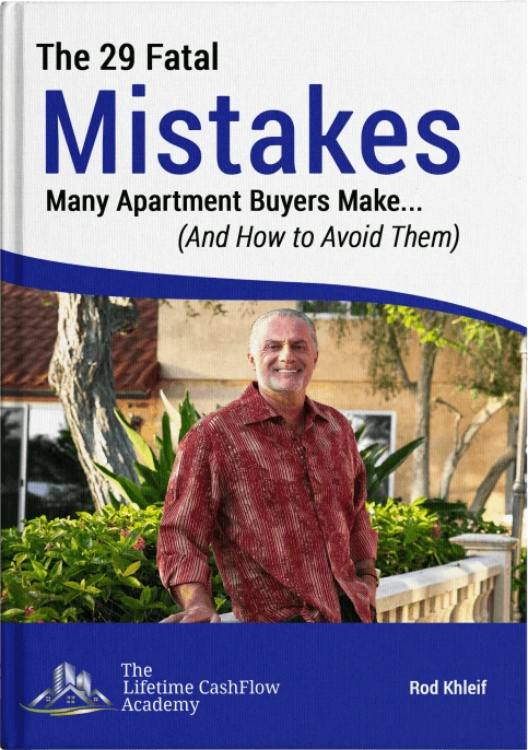 Image of book 'The 29 Fatal Mistakes Many Apartment Buyers Make and how to avoid them by top multifamily real estate coach, Rod Khleif